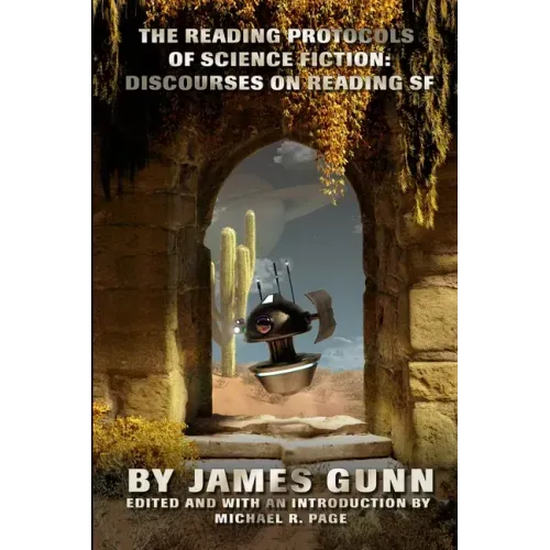The Reading Protocols of Science Fiction: Discourses on Reading SF