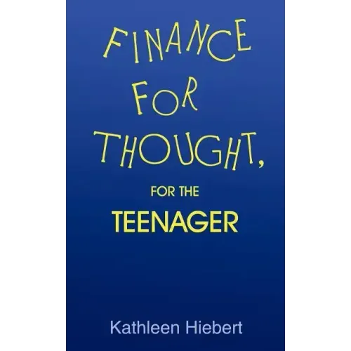 Finance for Thought, for the Teenager