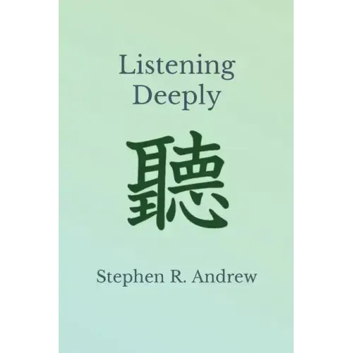 Listening Deeply