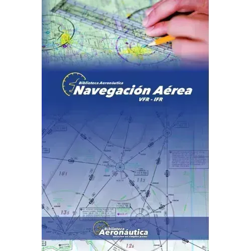 Navegación Aérea: Vfr - Ifr