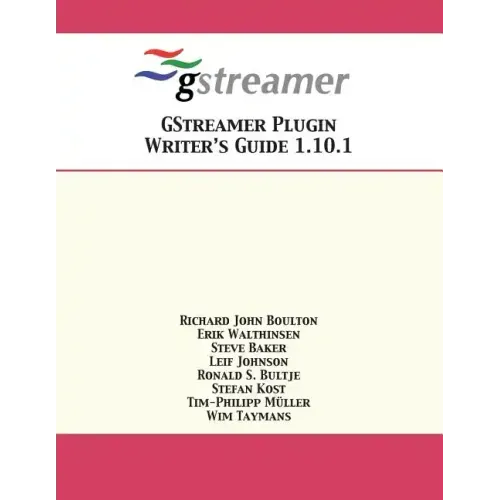 GStreamer Plugin Writer's Guide 1.10.1