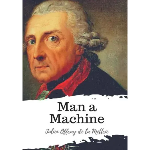 Man a Machine