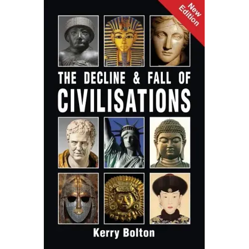 The Decline and Fall of Civilisations