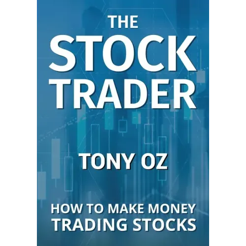 The Stock Trader: How to Make Money Trading Stocks