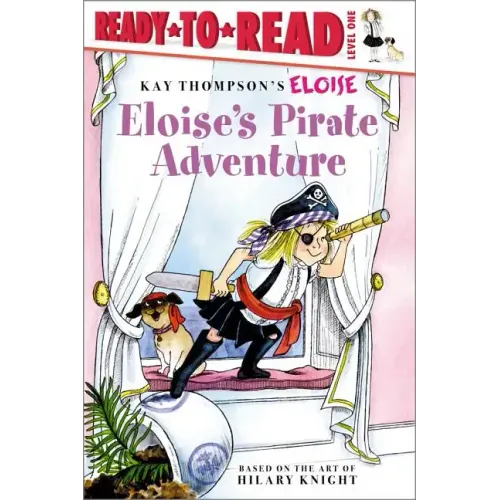 Eloise's Pirate Adventure: Ready-To-Read Level 1