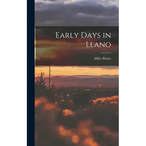 Early Days in Llano