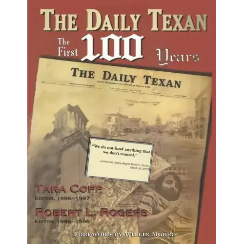The Daily Texan: The First 100 Years
