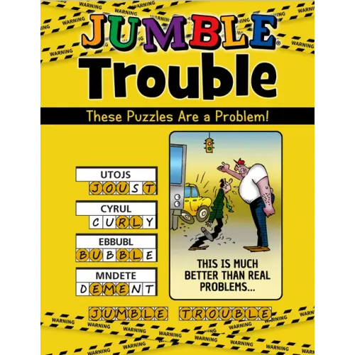 Jumble(r) Trouble: These Puzzles Are a Problem!