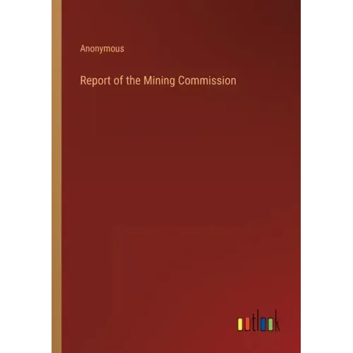 Report of the Mining Commission