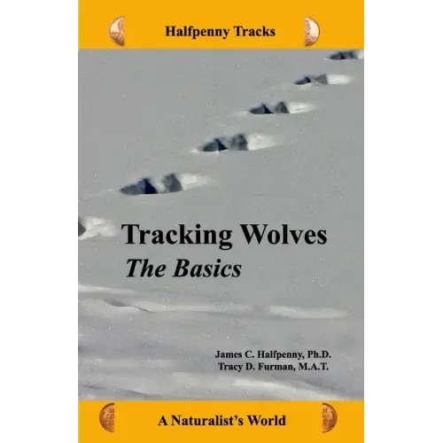 Tracking Wolves: The Basics