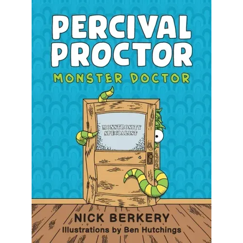 Percival Proctor Monster Doctor: A Funny Rhyming Children's Picture Book About Accepting Differences, Overcoming Fears and Promoting Empathy