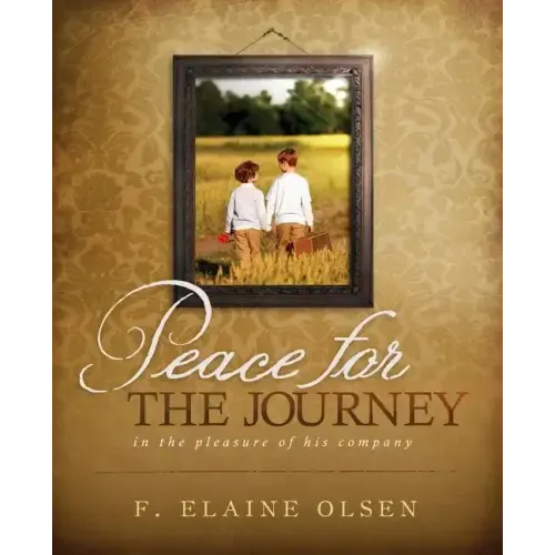Peace for the Journey: In the pleasure of his company