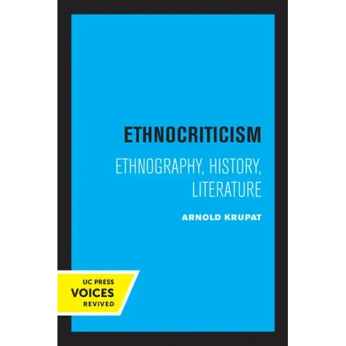 Ethnocriticism: Ethnography, History, Literature