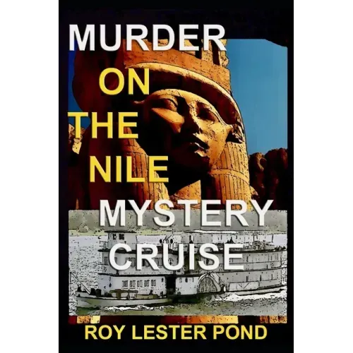 Murder on the Nile Mystery Cruise: The Archaeologist Detective 1