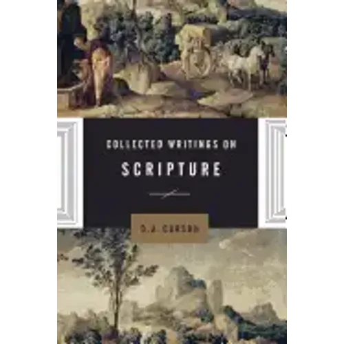 Collected Writings on Scripture