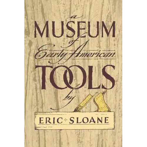 A Museum of Early American Tools
