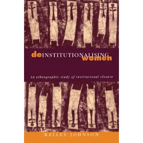 Deinstitutionalising Women