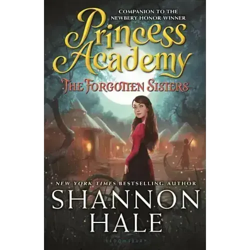 Princess Academy: The Forgotten Sisters