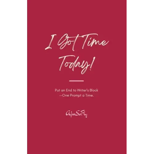 I Got Time Today!