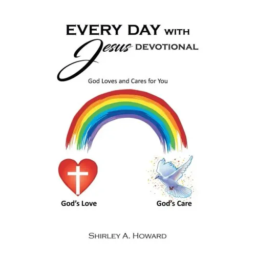 Every Day with Jesus: God Loves and Cares for You