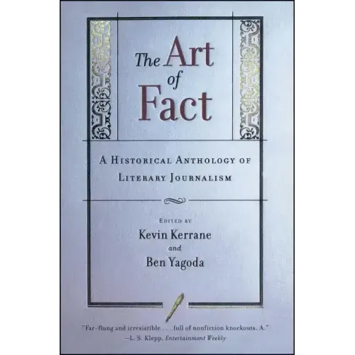 The Art of Fact: A Historical Anthology of Literary Journalism