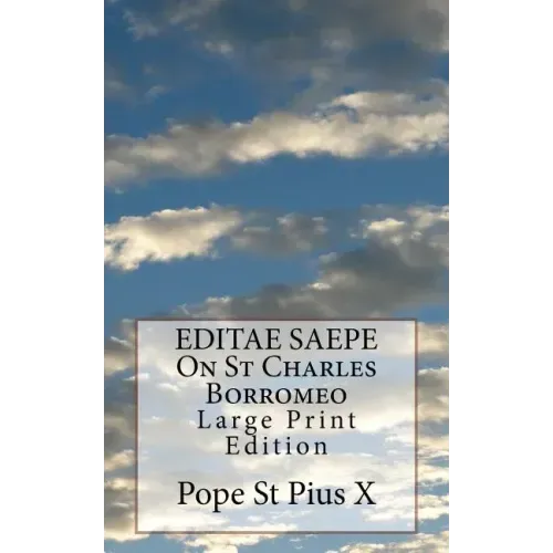 EDITAE SAEPE On St Charles Borromeo: Large Print Edition