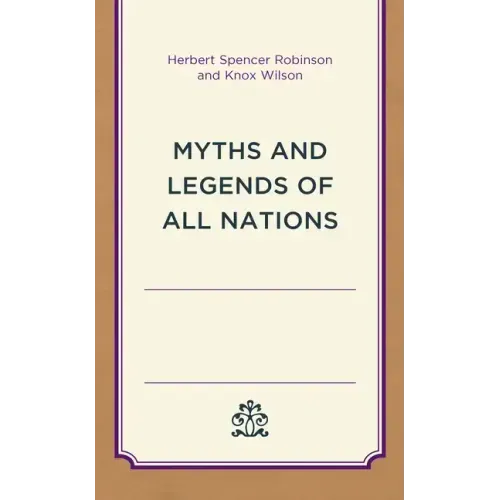 Myths and Legends of All Nations