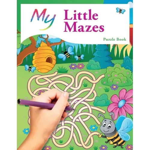 My Little Mazes Puzzle Book: Cute Creative Children's Puzzles