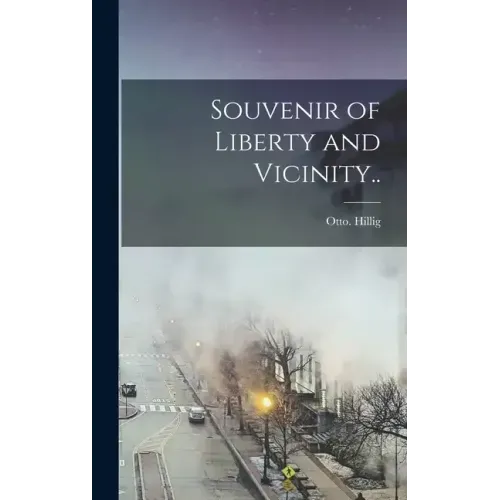 Souvenir of Liberty and Vicinity..