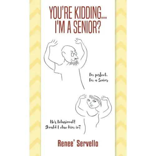 You're Kidding... I'm A Senior?