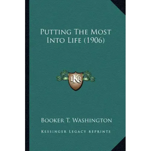 Putting the Most Into Life (1906)
