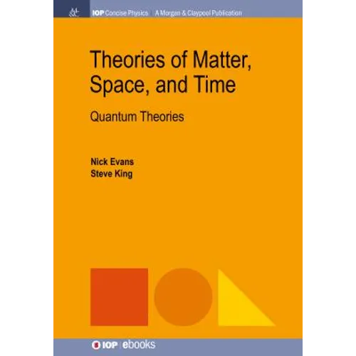 Theories of Matter, Space, and Time: Quantum Theories