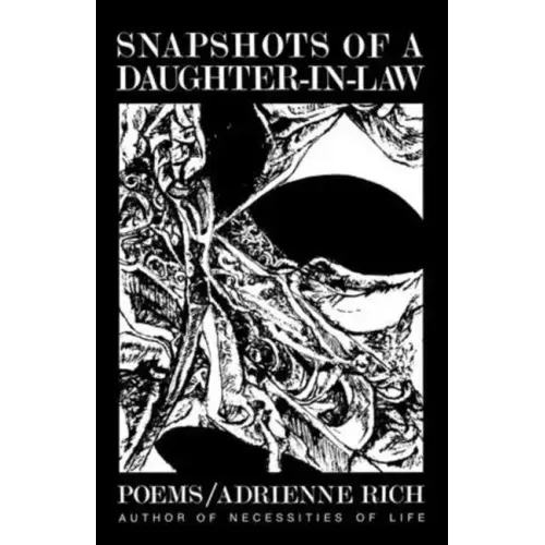 Snapshots of a Daughter-In-Law: Poems, 1954-1962
