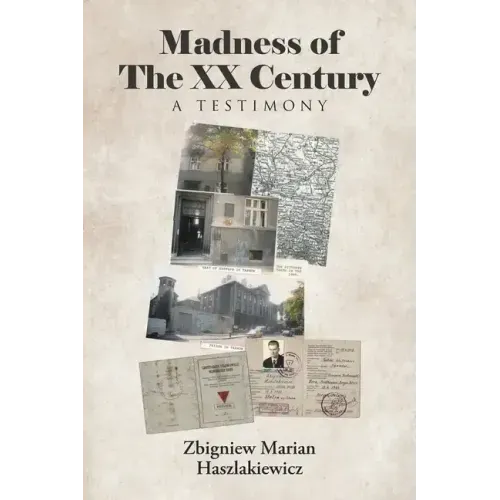 Madness of The XX Century: A Testimony