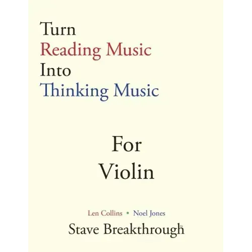 Turn Reading Music Into Thinking Music For VIOLIN