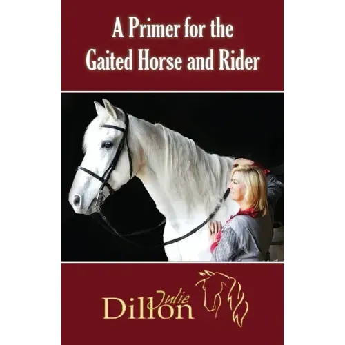 A Primer for Gaited Horse and Rider