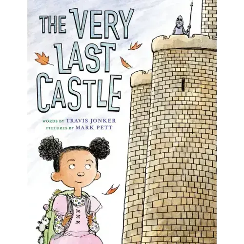 The Very Last Castle: A Picture Book
