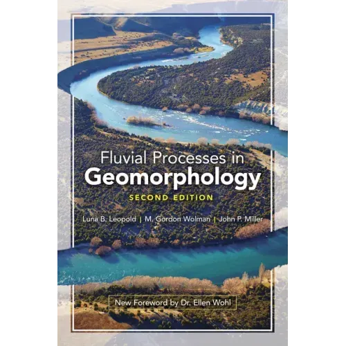 Fluvial Processes in Geomorphology: Second Edition