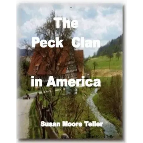 The Peck Clan in America Vol I - Standard Version 2019