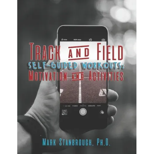 Track and Field Self-Guided Workouts: Motivation and Activities