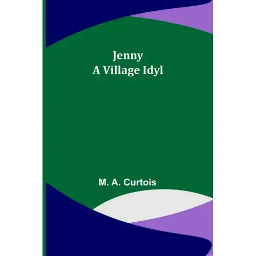 Jenny: A Village Idyl