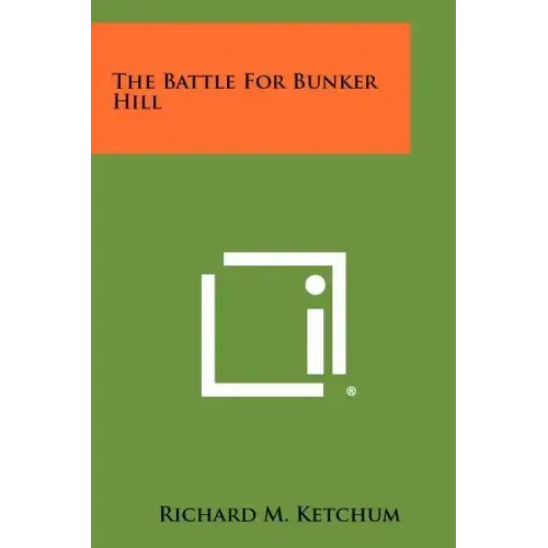 The Battle For Bunker Hill