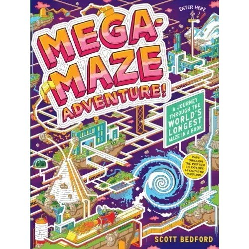 Mega-Maze Adventure! (Maze Activity Book for Kids Ages 7+): A Journey Through the World's Longest Maze in a Book