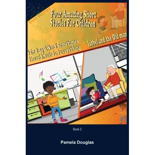 Four Amazing Short Stories for Children Book 2