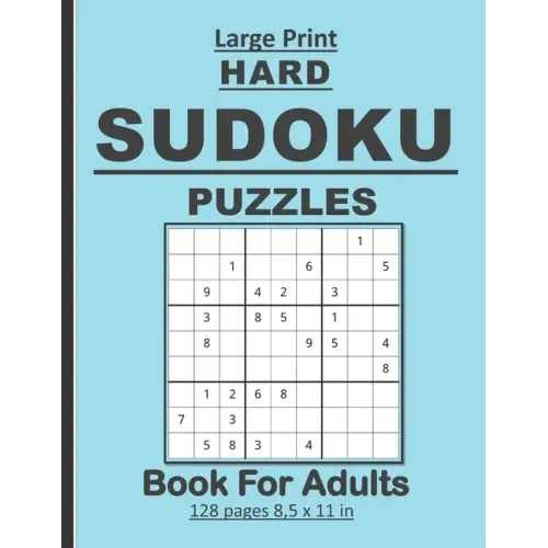 Large Print Hard Sudoku Puzzles Book For Adults: 100 Hard sudoku puzzles book for adults/seniors . Nice birthday gift for parents and friends.