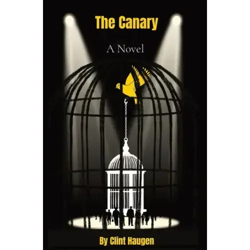 The Canary: A Novella