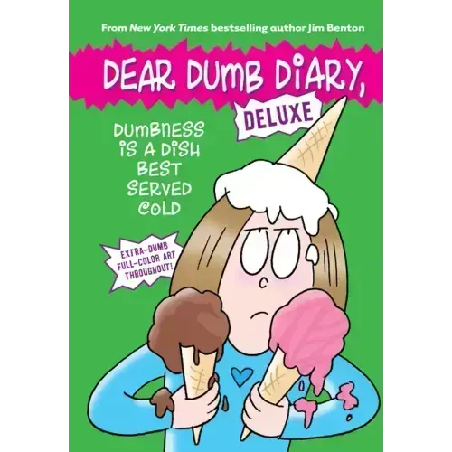 Dumbness Is a Dish Best Served Cold (Dear Dumb Diary: Deluxe)