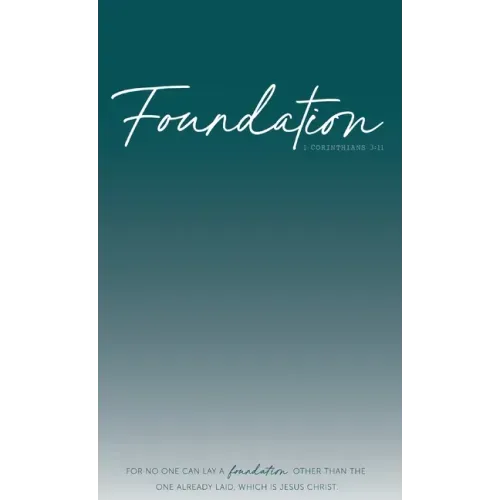 Foundation: 1 Corinthians 3:11