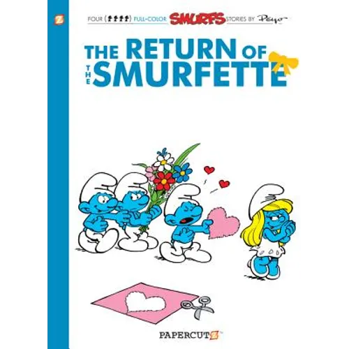 The Smurfs #10: The Return of Smurfette: The Return of the Smurfette