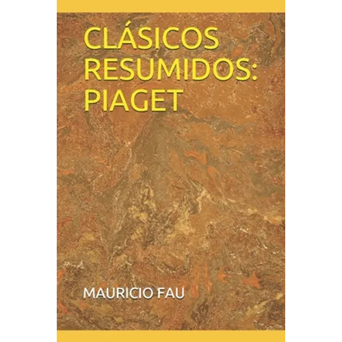 Clásicos Resumidos: Piaget